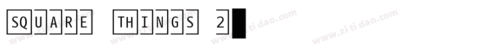 Square Things 2字体转换